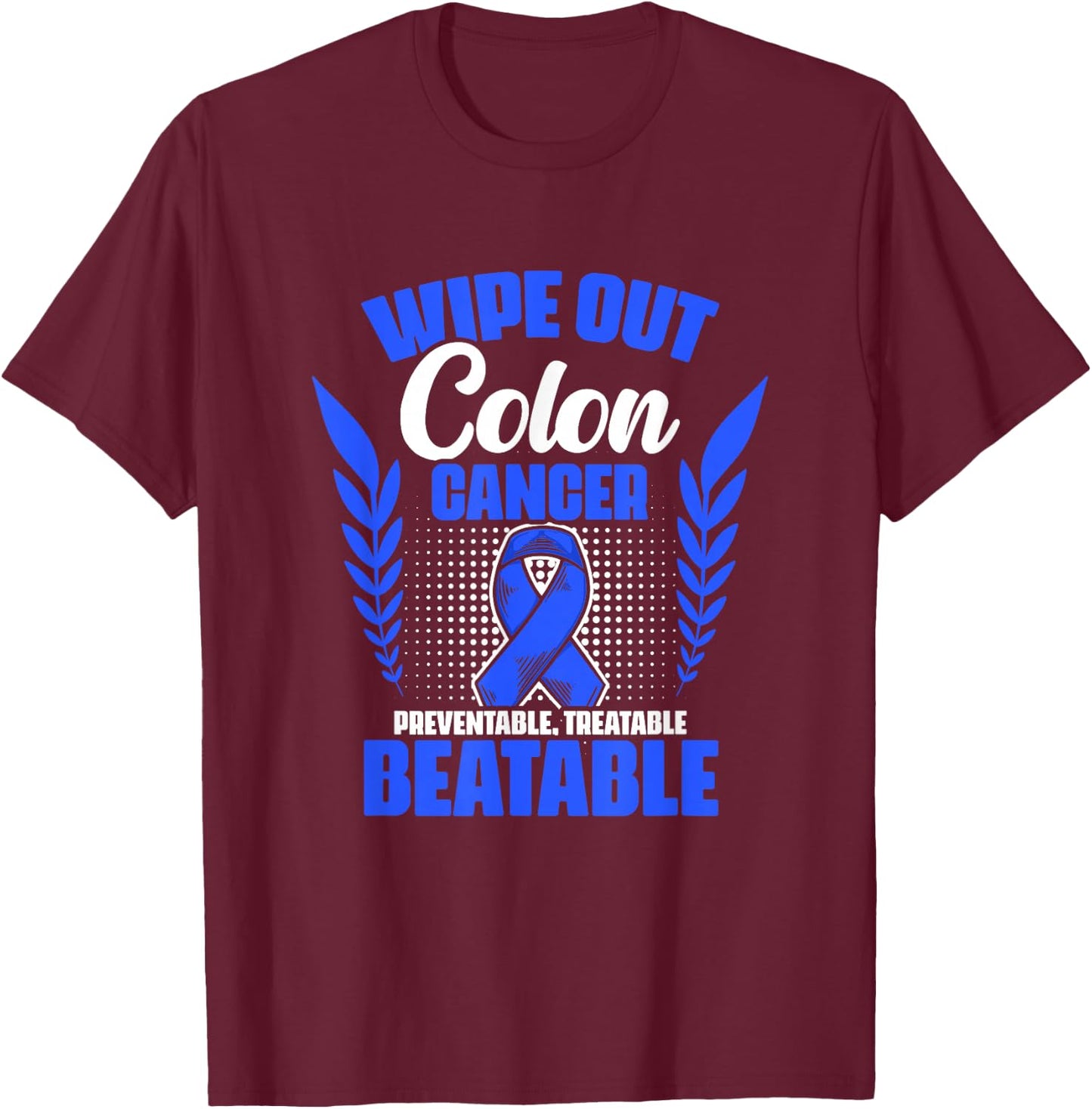 Blue Ribbon Wipe Colon Survivor Colorectal Cancer T-Shirt - T-Shirt | Maroon