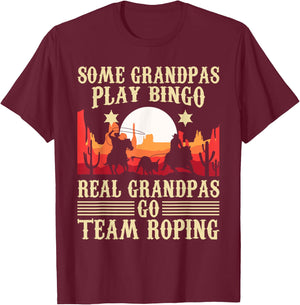 Real Grandpas Go Team Roping - Header Heeler Horse Riding T-Shirt - T-Shirt | Maroon