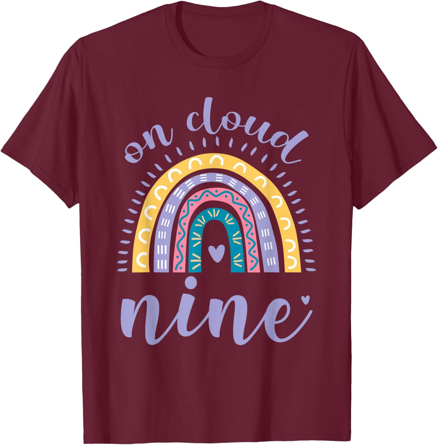 On Cloud Nine 9th Birthday 9 Years Old Rainbow T-Shirt - T-Shirt | Maroon