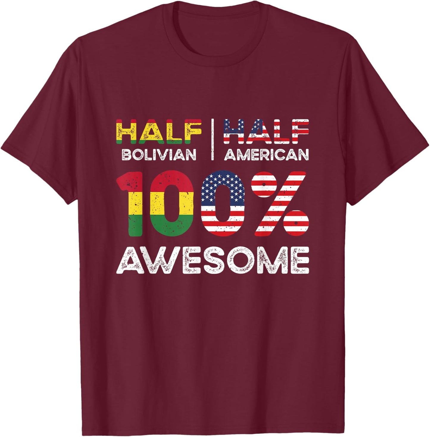 Bolivian American Patriot Grown Bolivia US Flag Dual T-Shirt - T-Shirt | Maroon