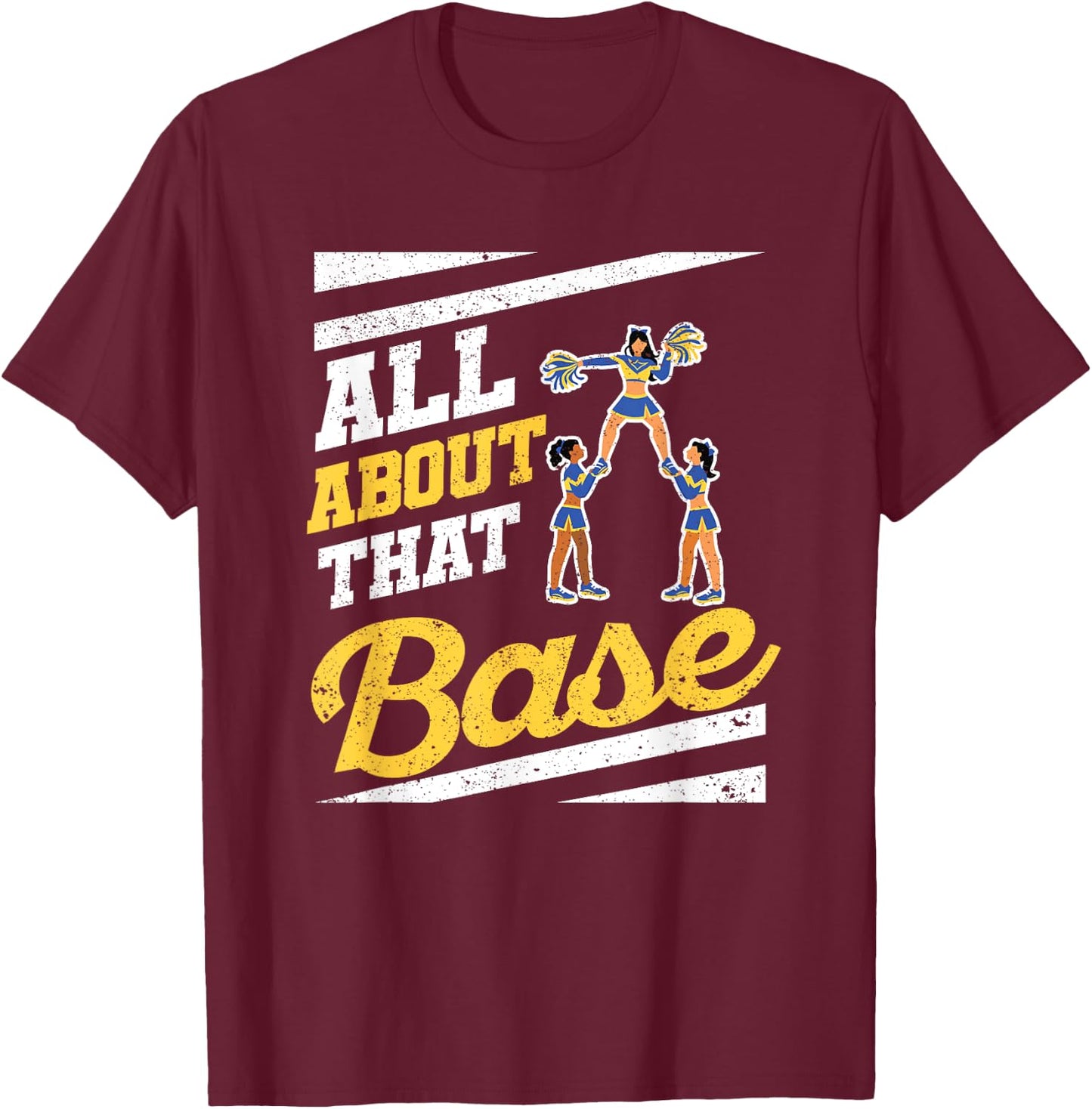 Cheer Cheerleading All About That Base T-Shirt - T-Shirt | Maroon
