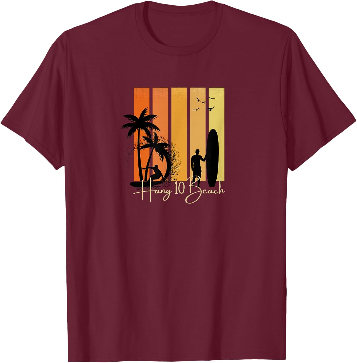 Hang 10 Beach Surfers Surfing Surf T-Shirt - T-Shirt | Maroon