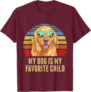 My Dog is My Favorite Child Funny Golden Retriever T-Shirt - T-Shirt | Maroon