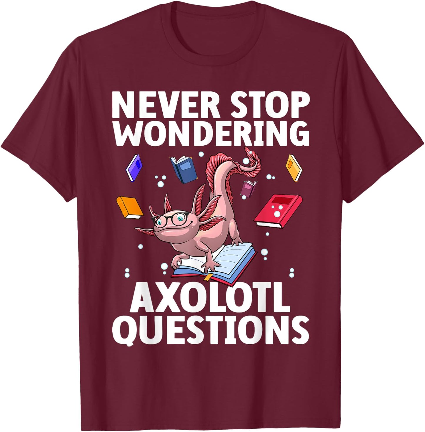 Funny Axolotl Art For Boys Girls Kids Tiger Salamander Lover T-Shirt - T-Shirt | Maroon