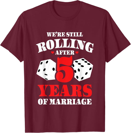 Couples Married 5 Years - Funny 5th Wedding Anniversary T-Shirt - T-Shirt | Maroon