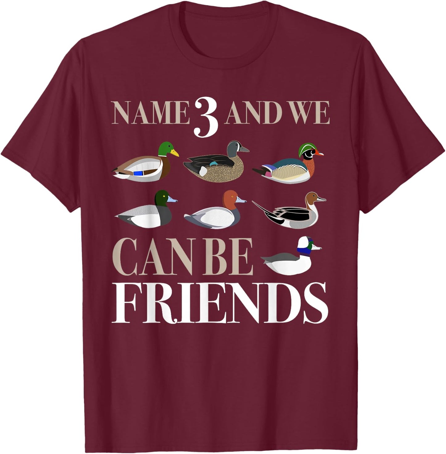 Duck Hunting Waterfowl Hunters Different Duck Species T-Shirt - T-Shirt | Maroon