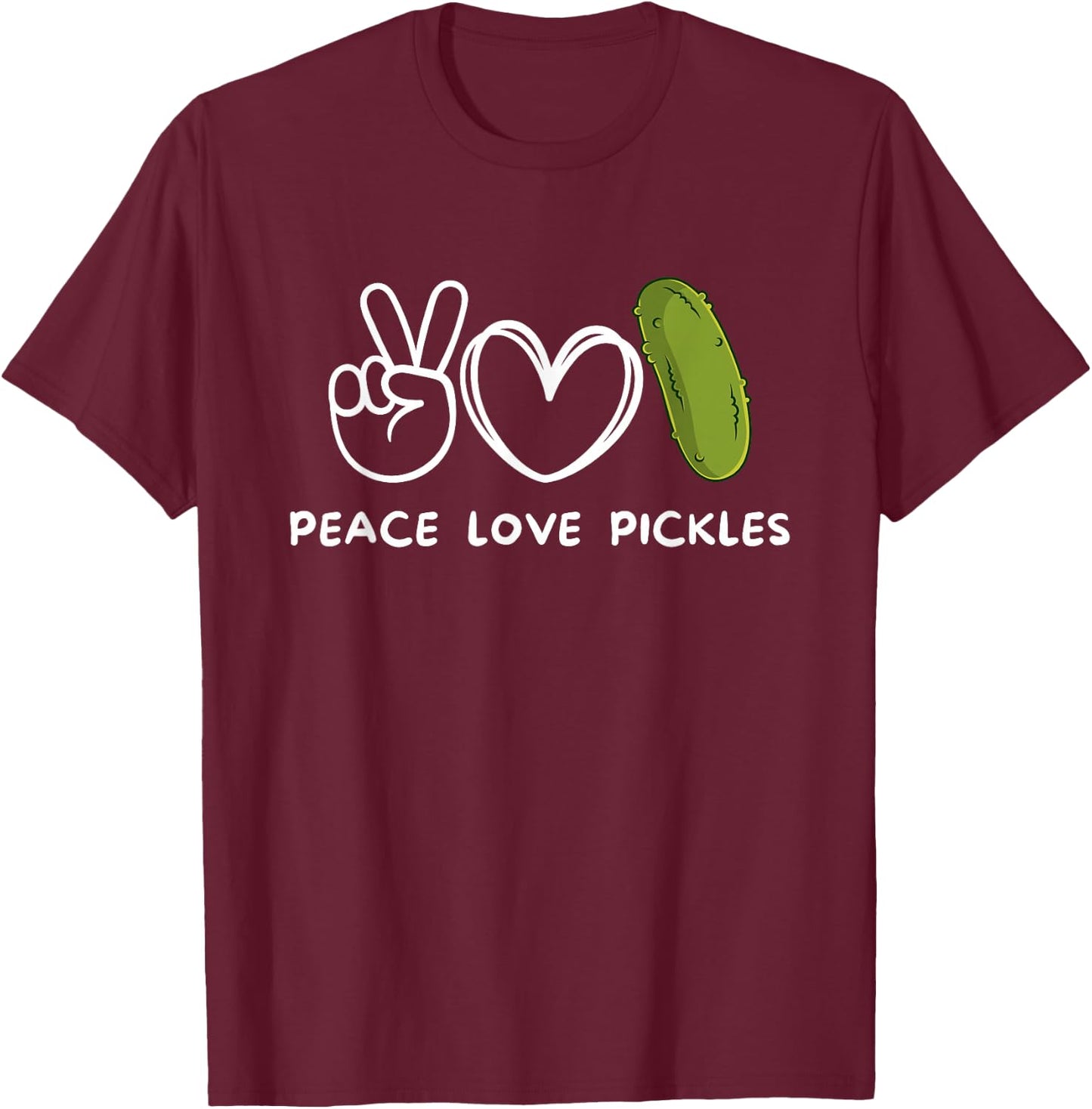 Peace, Love Pickles Retro Pickles Lover Food Lover T-Shirt - T-Shirt | Maroon