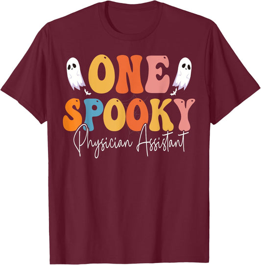 One Spooky Physician Assistant Groovy Funny Ghost Halloween T-Shirt - T-Shirt | Maroon