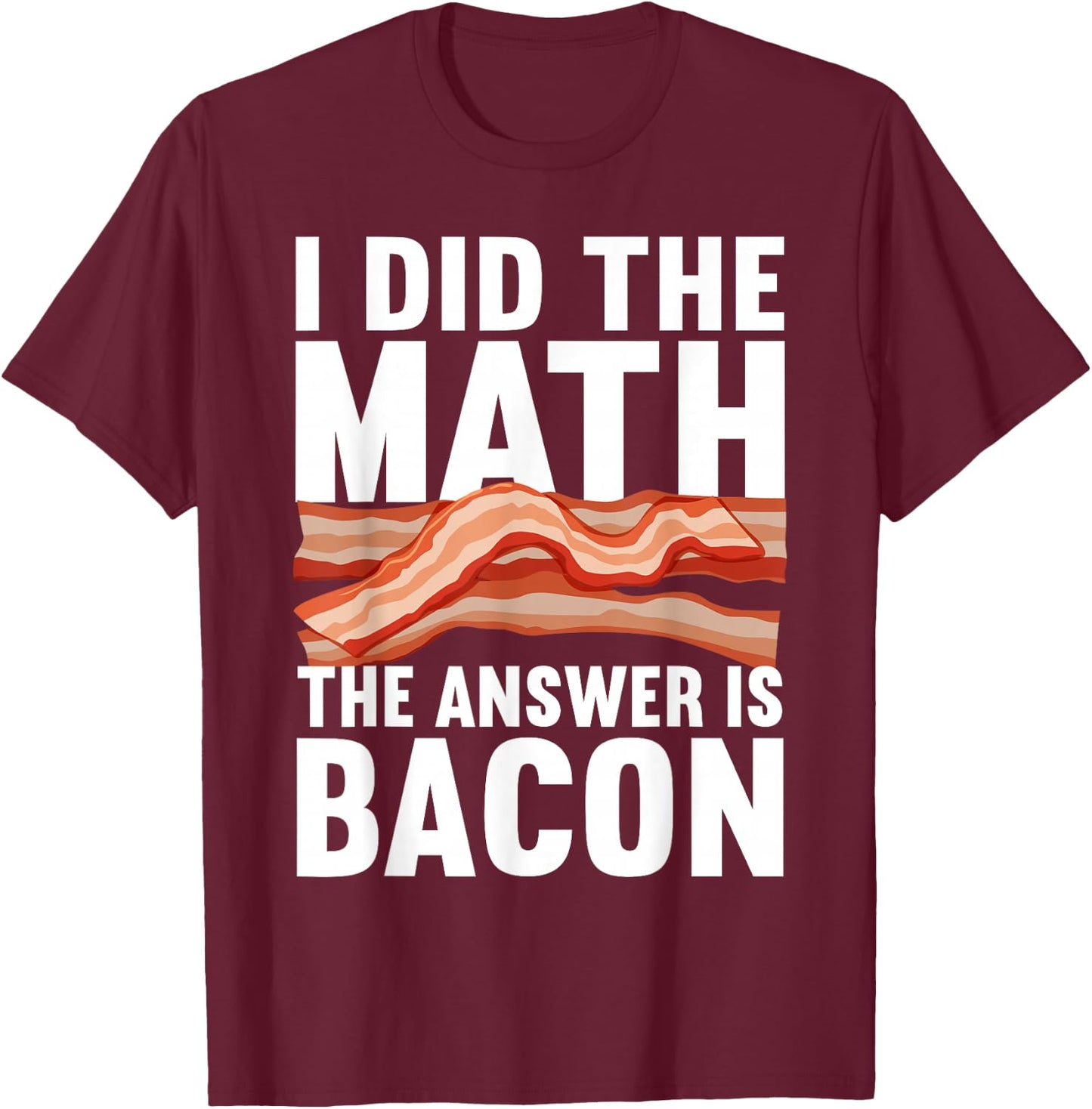 Best Bacon Art Women Food Pork Meat Bacon Lovers T-Shirt - T-Shirt | Maroon