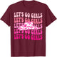 Let's Go Girls Groovy Man I Feel Like a Bride Bachelorette Small T-Shirt - T-Shirt | Maroon