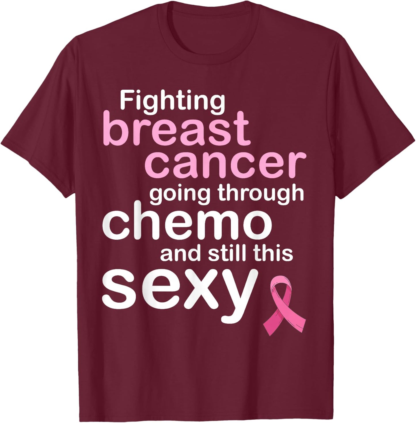 Fighting Breast Cancer Meme for Chemo Patients | Funny T-Shirt - T-Shirt | Maroon