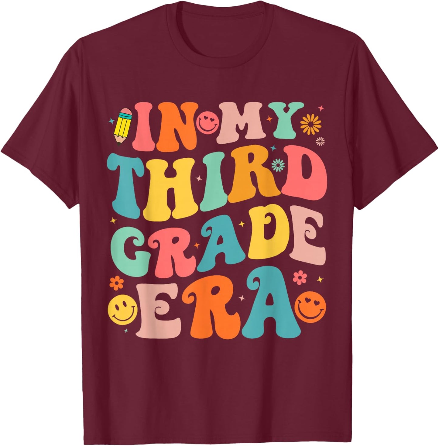 in My Third Grade Era 3rd Grade Teacher Back to School T-Shirt - T-Shirt | Maroon