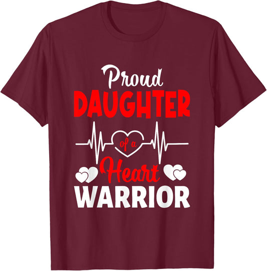 Proud Daughter Of A Heart Warrior CHD Awareness T-Shirt - T-Shirt | Maroon