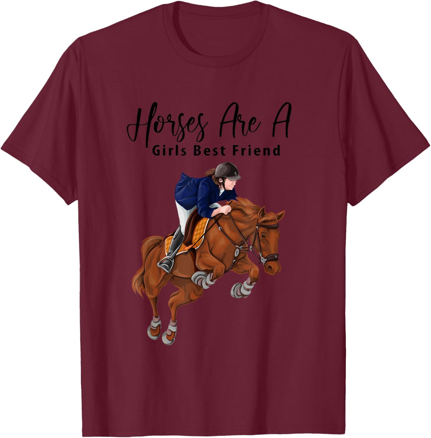 Equestrian Horses Are A Girls Best Friend T-Shirt - T-Shirt | Maroon