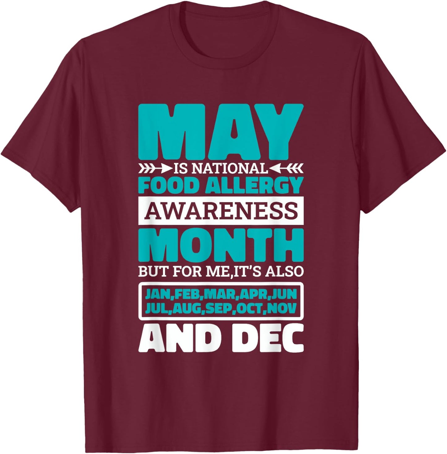 May Is National Food Allergy Awareness Month, Food Allergies T-Shirt - T-Shirt | Maroon