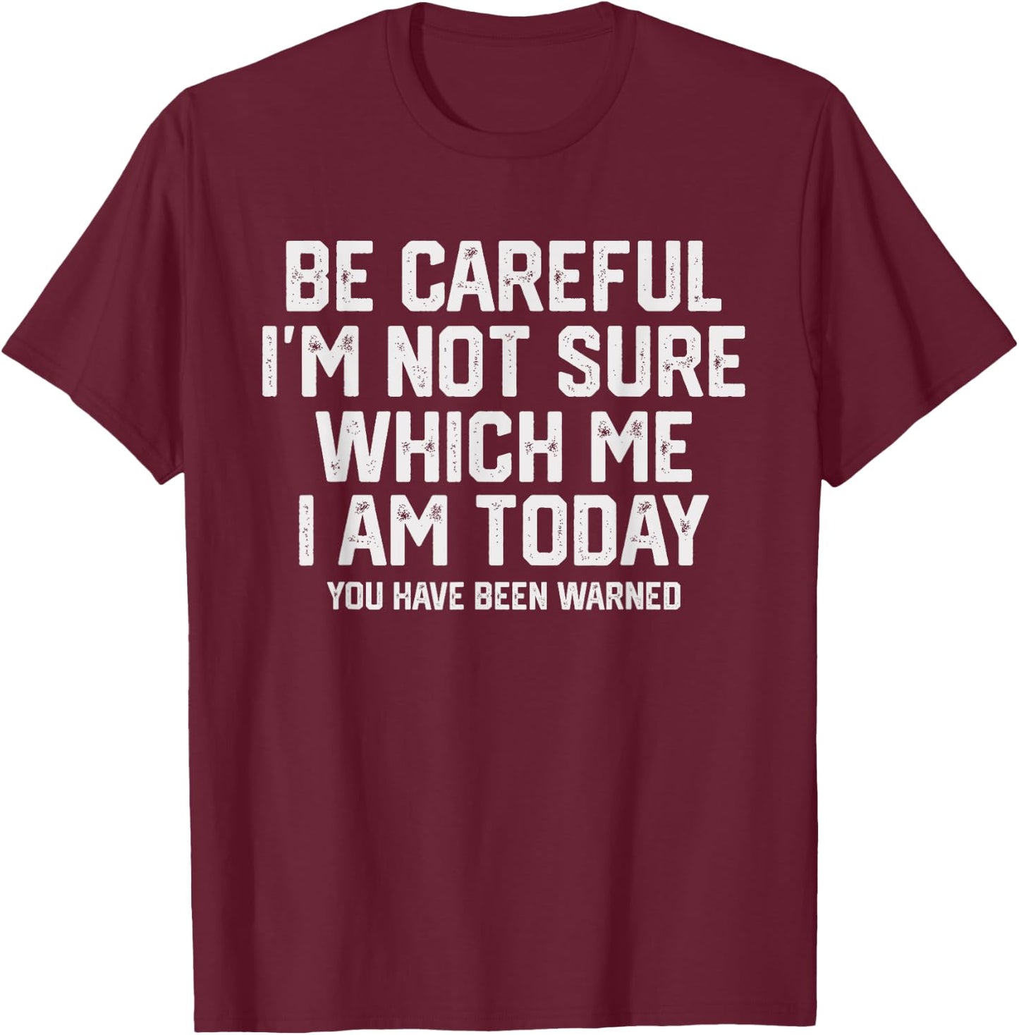 Funny Morning Attitude Sarcastic Personality T-Shirt - T-Shirt | Maroon