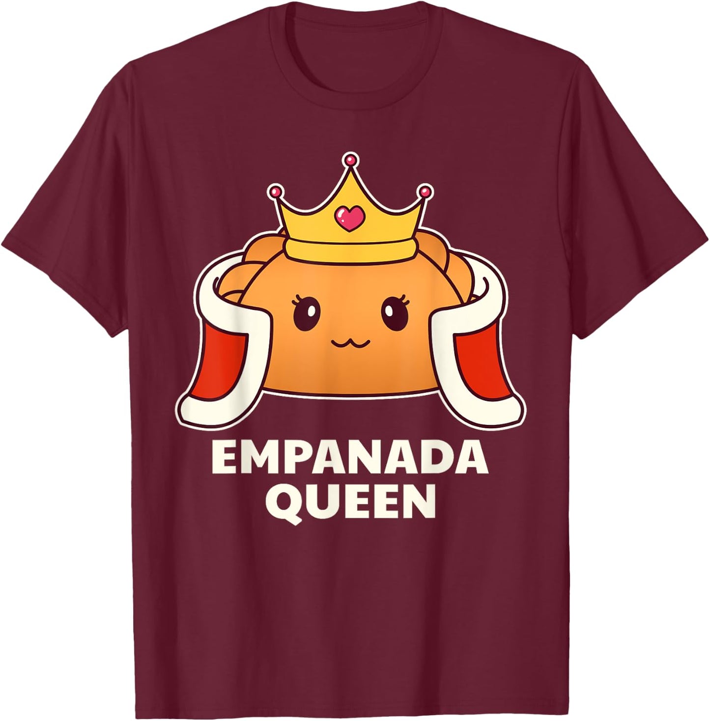 Empanada Queen - Funny Street Food T-Shirt - T-Shirt | Maroon