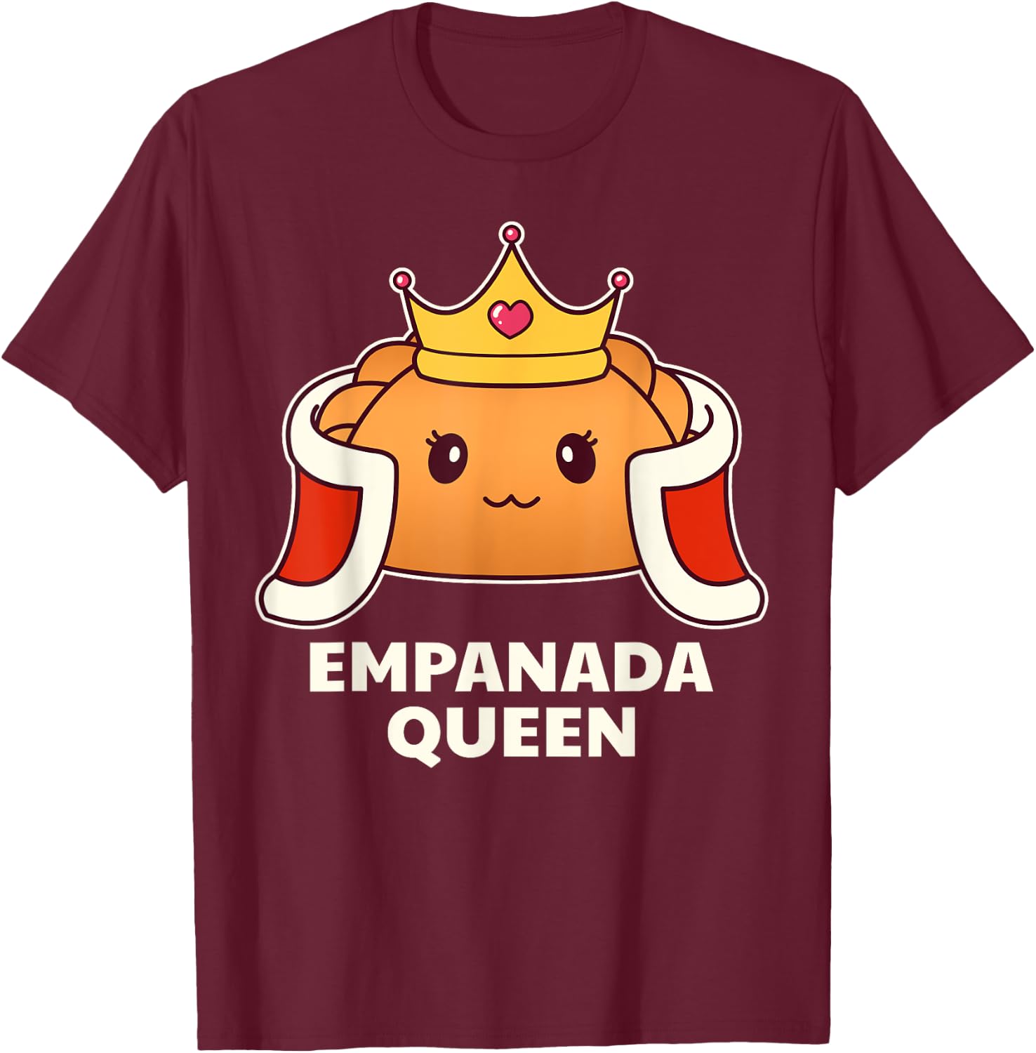 Empanada Queen - Funny Street Food T-Shirt - T-Shirt | Maroon