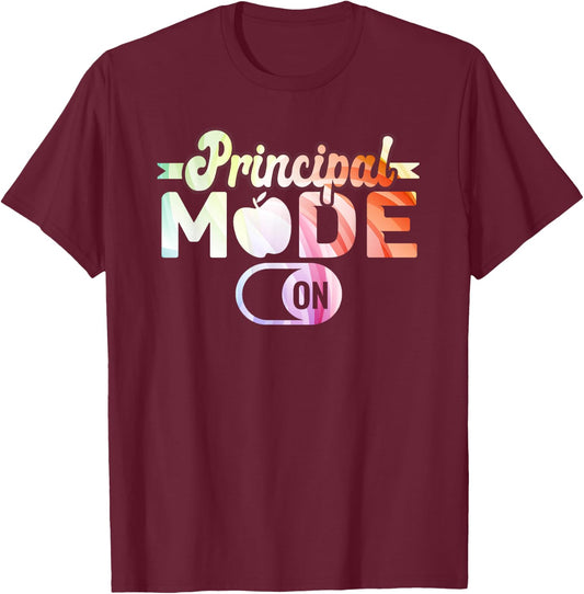 Principal Mode On School Principal T-Shirt - T-Shirt | Maroon