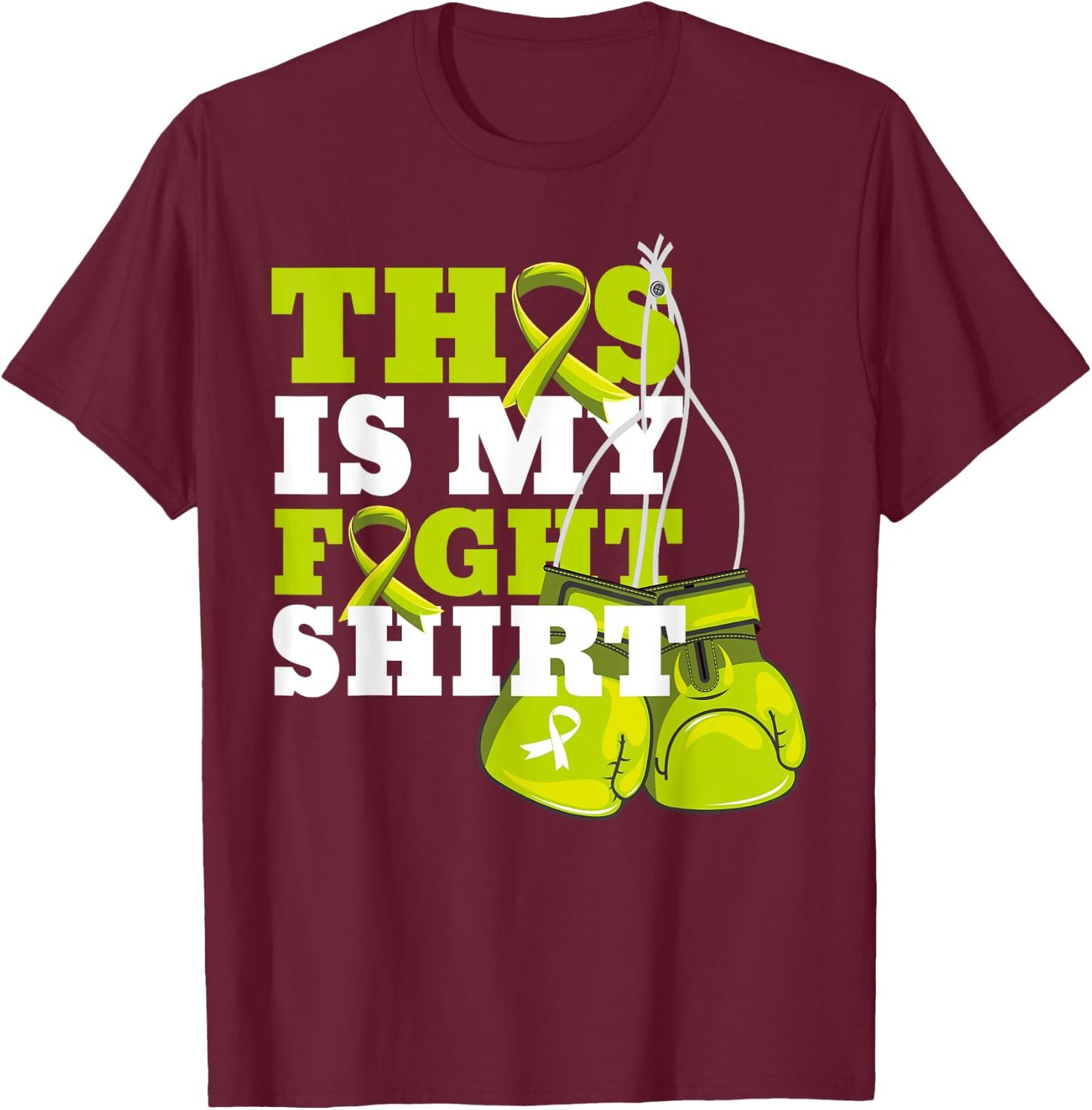 This Is My Fight Shirt Lymphoma Fighter Support Strong T-Shirt - T-Shirt | Maroon