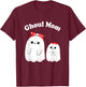 Ghoul Mom, Mother Ghost, Mama Funny Woman Halloween Costume T-Shirt - T-Shirt | Maroon