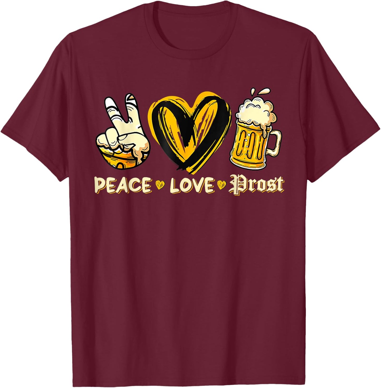 Cute Oktoberfest Costume Peace Love Prost Prost Oktoberfest T-Shirt - T-Shirt | Maroon