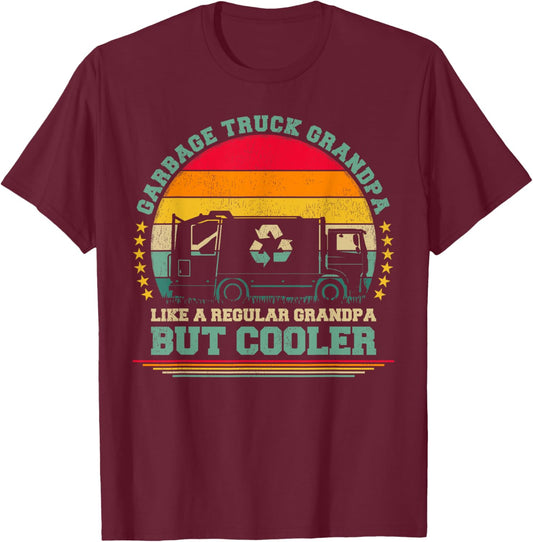Garbage Truck Grandpa Like A Regular Grandpa Father's Day T-Shirt - T-Shirt | Maroon