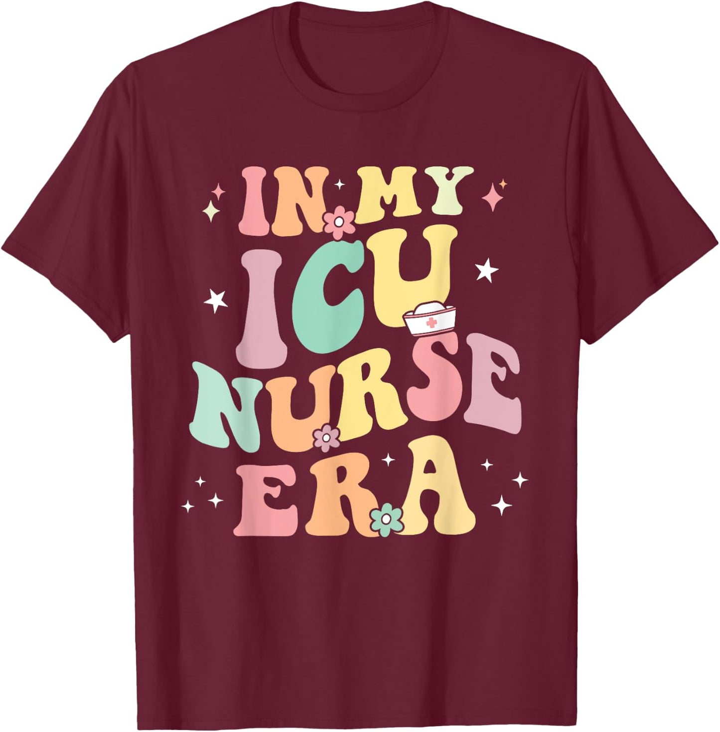 In My ICU Nurse Era Retro Nursing School Intensive Care Unit T-Shirt - T-Shirt | Maroon