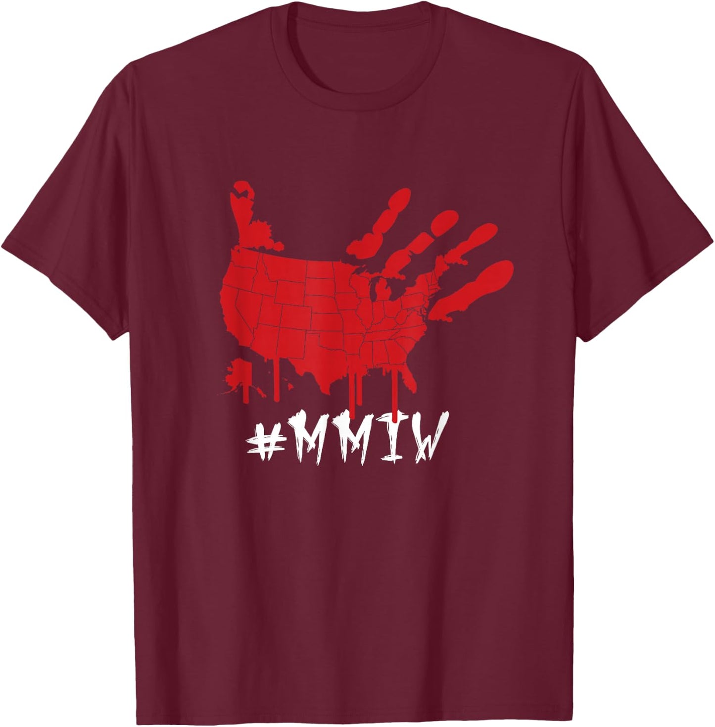 Missing and Murdered Indigenous Women - MMIW T-Shirt - T-Shirt | Maroon