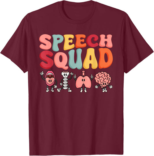 Speech Squad Funny Speech Language Pathologist Therapist T-Shirt - T-Shirt | Maroon