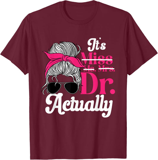 PhD Graduate Doctorate Degree Ph.D. Graduation Doctor Women T-Shirt - T-Shirt | Maroon