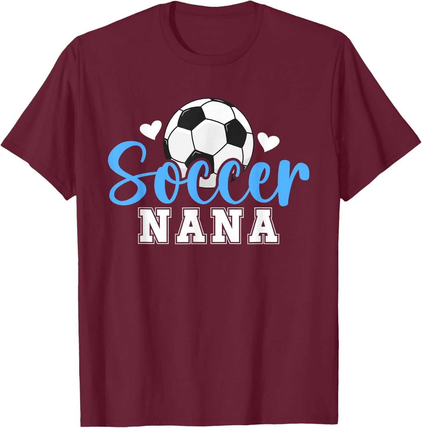 Soccer Nana of A Soccer Player Nana T-Shirt - T-Shirt | Maroon