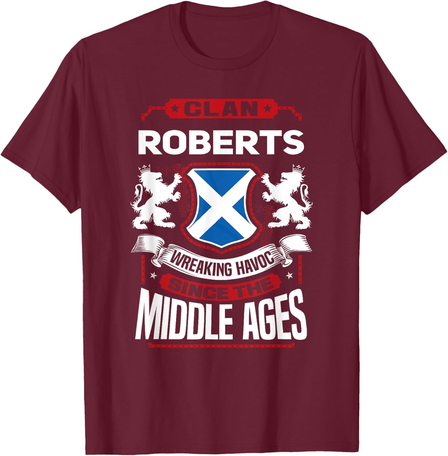 Clan Roberts Scottish Surname Family Reunion Scotland T-Shirt - T-Shirt | Maroon