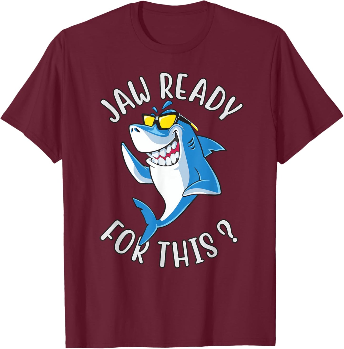 Funny Shark shirt - Jaw Ready for This ocean Fish Predator T-Shirt - T-Shirt | Maroon