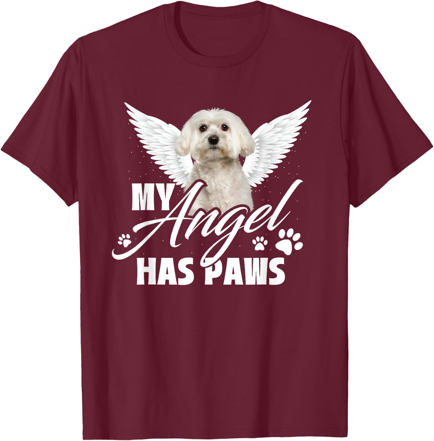My Angel Has Paws - Memorial Dog Lover Puppy Owner Puppies Women Kids T-Shirt - T-Shirt | Maroon