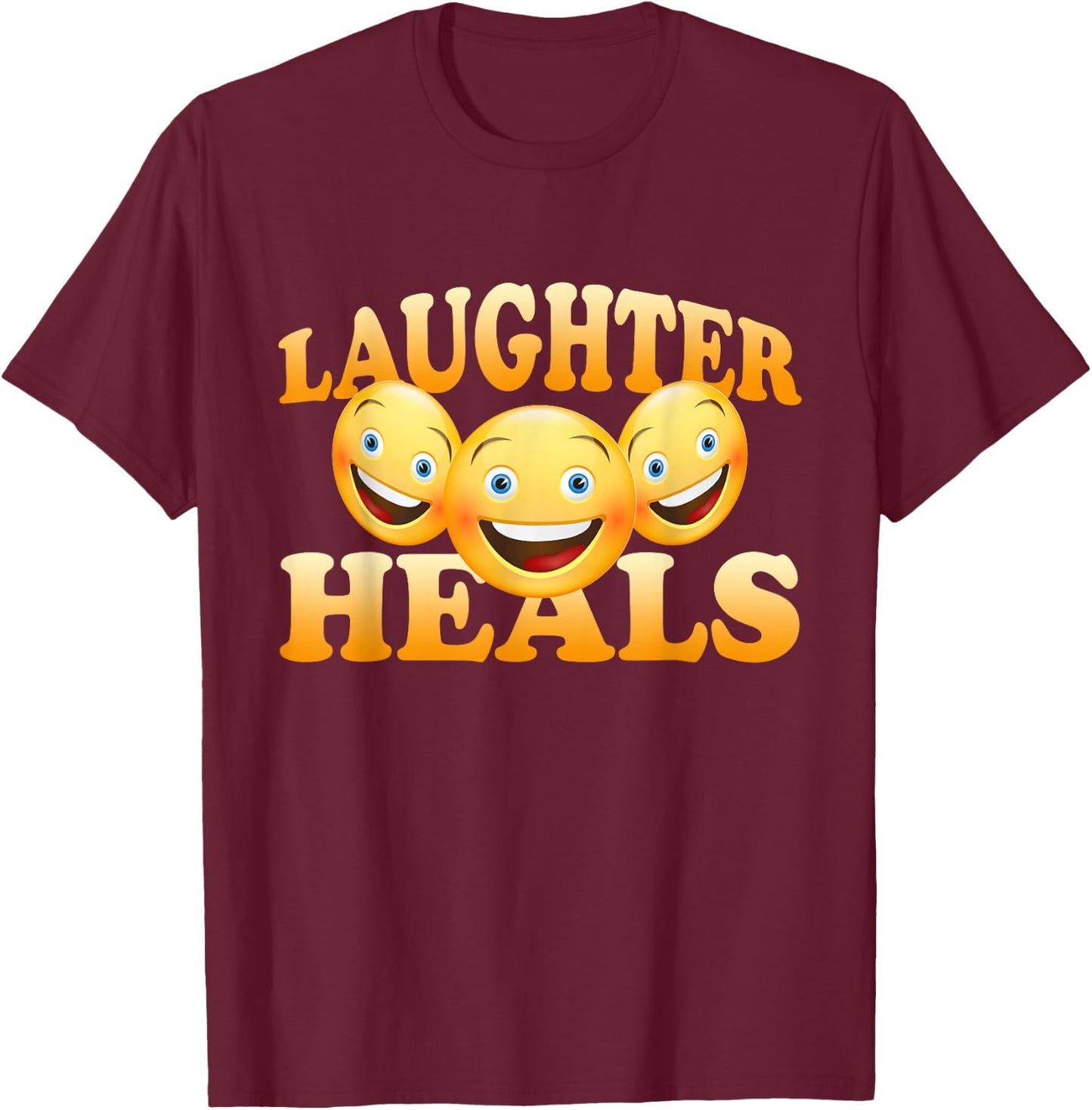 Laughter Heals Laughter Meditation Laughter Yoga Laughing T-Shirt - T-Shirt | Maroon
