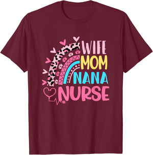 Wife Mom Nana Nurse Mothers Day Nurses Day Leopard Rainbow T-Shirt - T-Shirt | Maroon