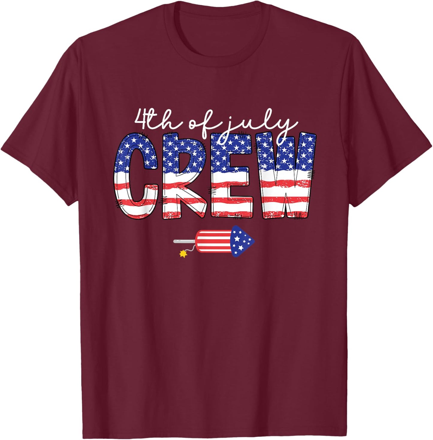 4th of July Crew Matching Family Funny Fourth of July Group T-Shirt - T-Shirt | Maroon