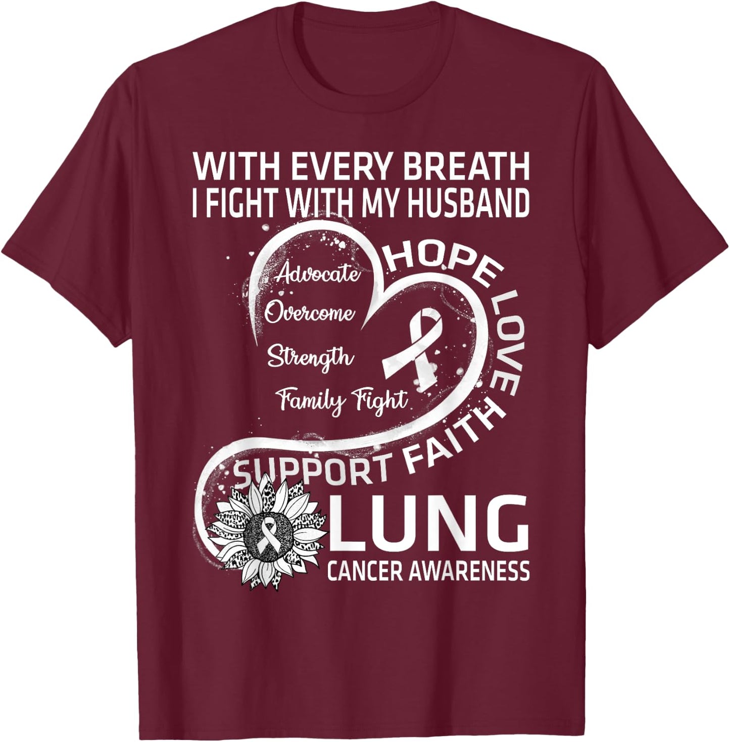 Lung Cancer Awareness Gift Husband Lung Cancer Ribbon T-Shirt - T-Shirt | Maroon