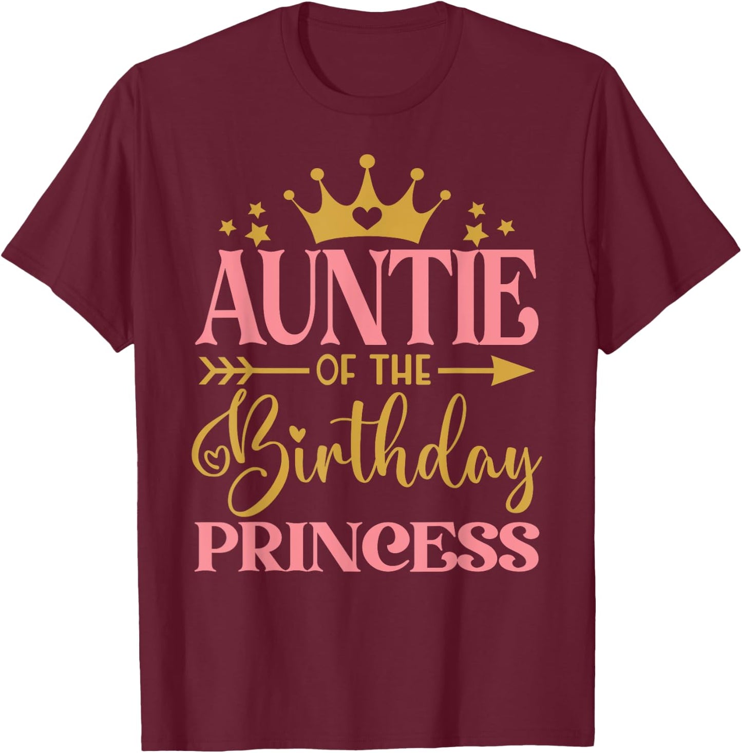 Auntie of The Birthday for Girl - 1st Birthday Princess Girl T-Shirt - T-Shirt | Maroon
