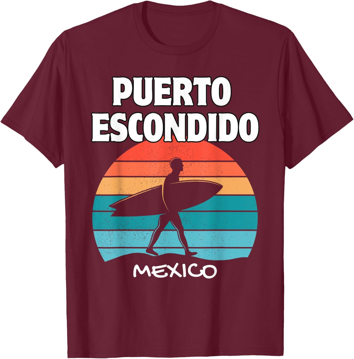 PUERTO ESCONDIDO Mexico Surf Retro Sunset Surfing Vacation T-Shirt - T-Shirt | Maroon