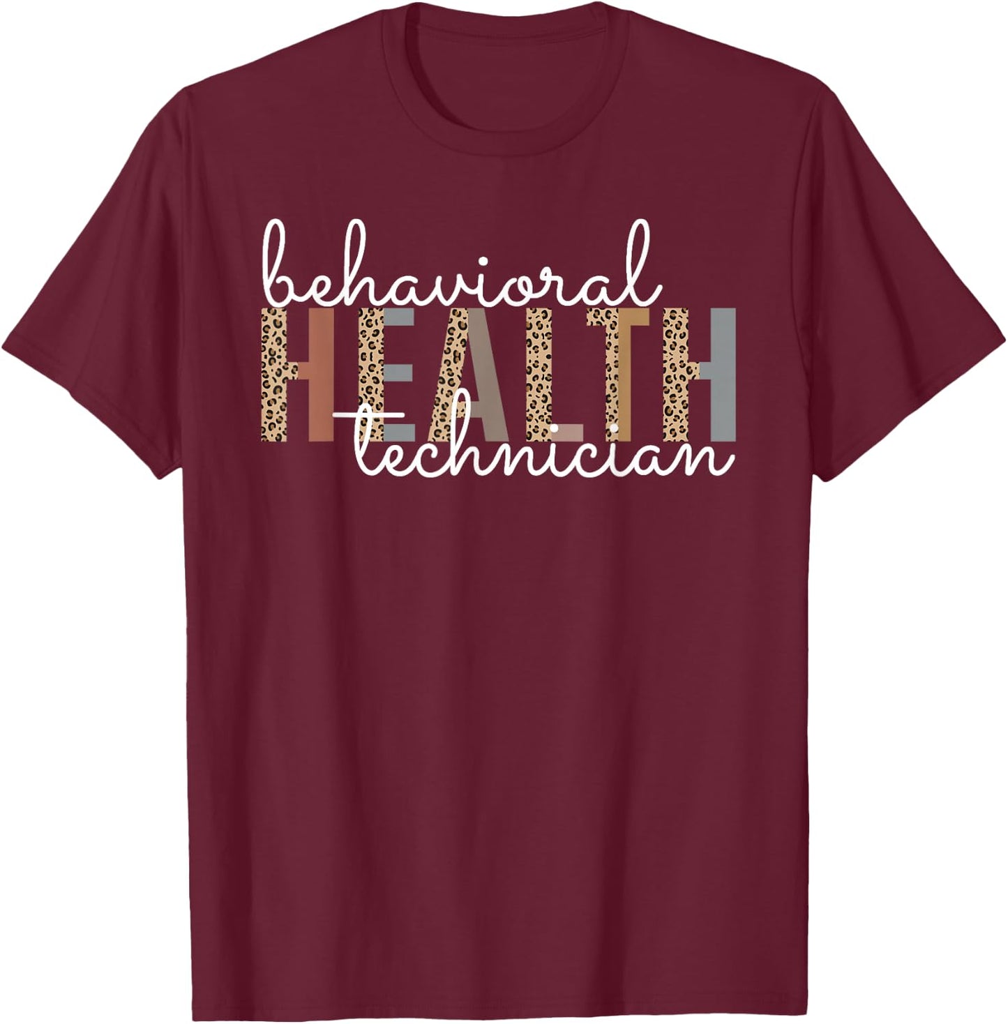 Behavioral Health Technician Registered Behavior Technician T-Shirt - T-Shirt | Maroon