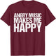 Funny Rockn Roll Saying for a Hard Rock Music Fan T-Shirt - T-Shirt | Maroon
