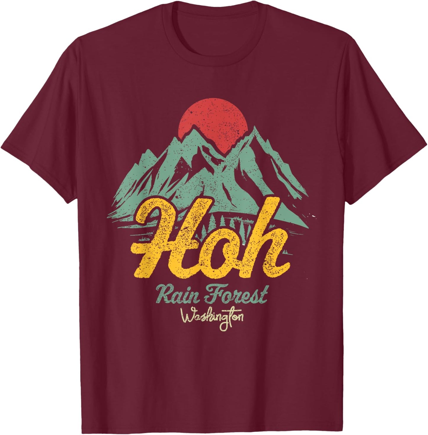 Hoh Rain Forest Olympic National Park Washington T-Shirt - T-Shirt | Maroon
