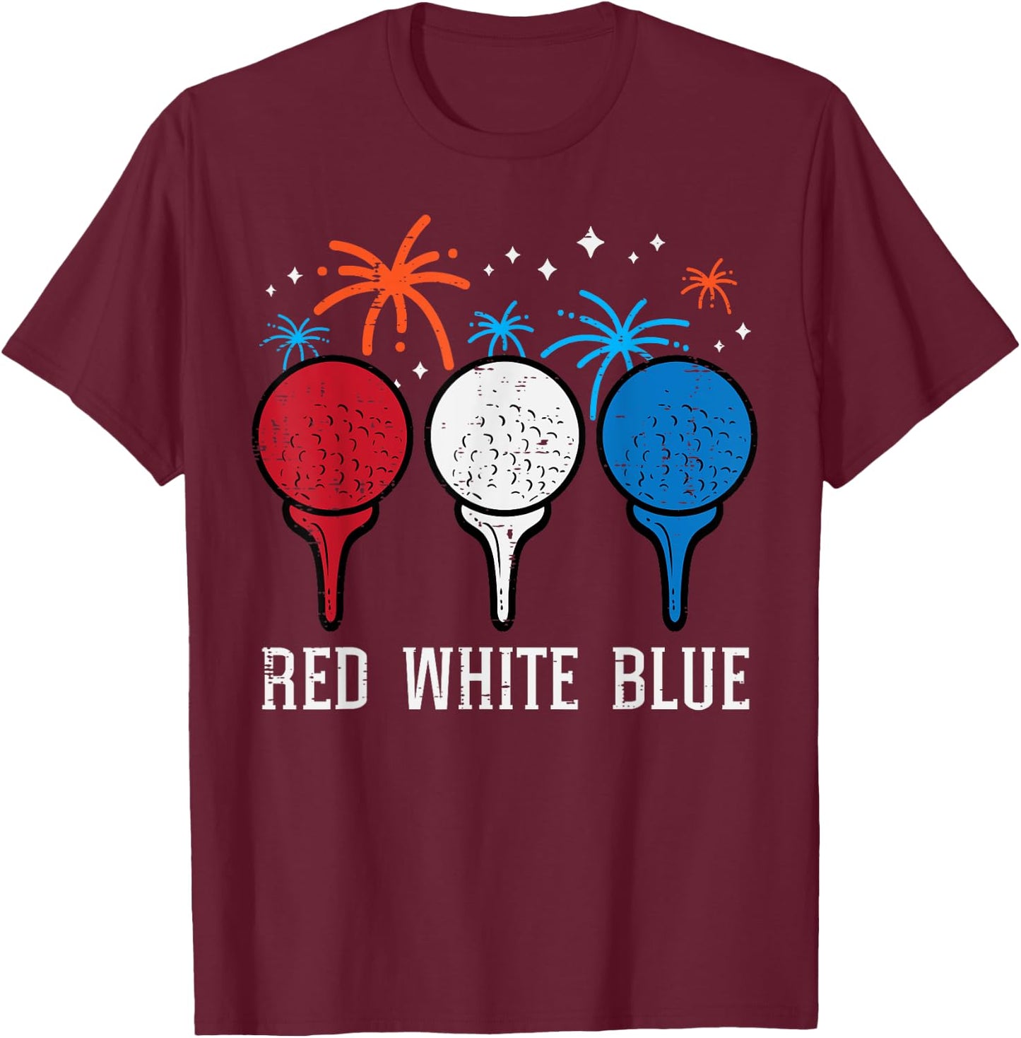 4th July Red White Blue Golf Patriotic Golfer Dad Men Women T-Shirt - T-Shirt | Maroon