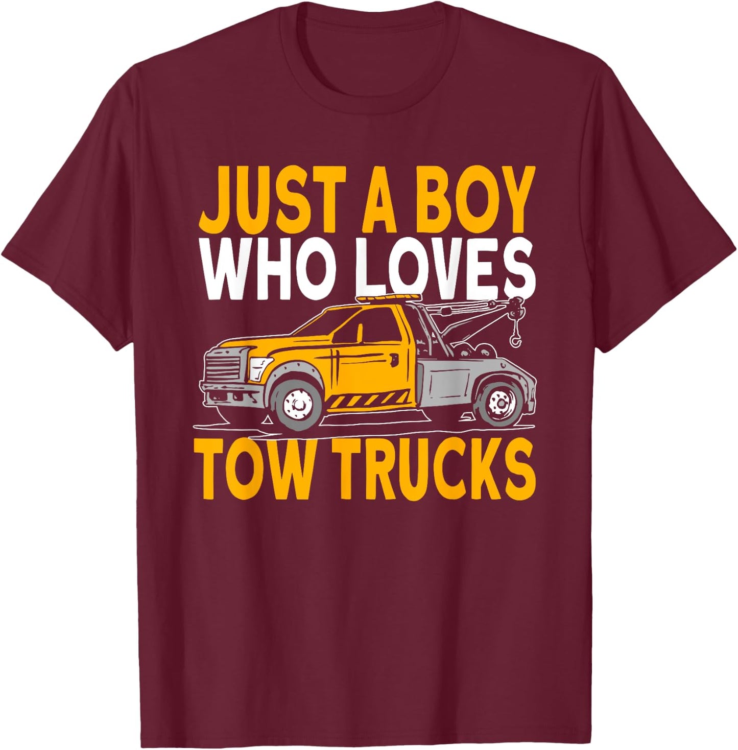 Just a boy who loves tow trucks tow truck driver T-Shirt - T-Shirt | Maroon