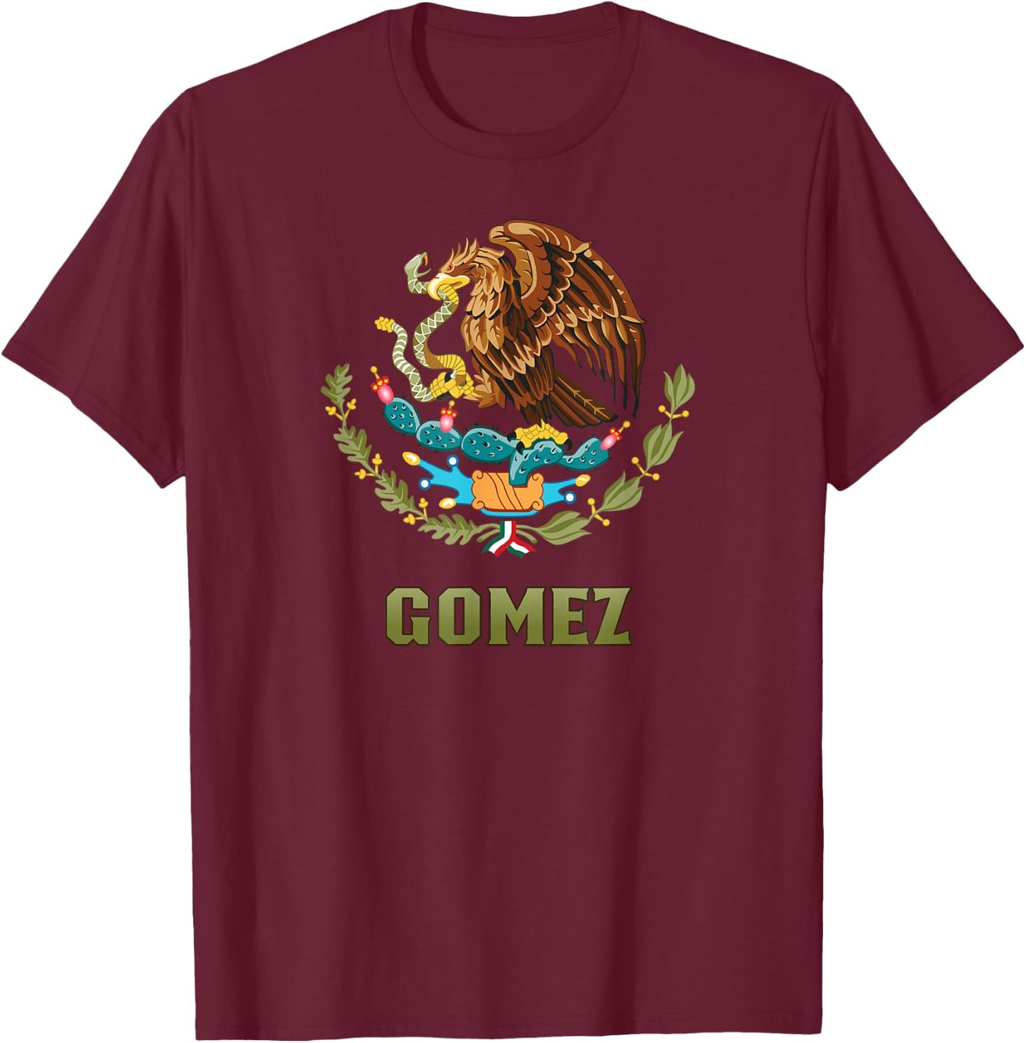 Gomez Nombre Last Name Mexican Flag Mexico Emblem T-Shirt - T-Shirt | Maroon