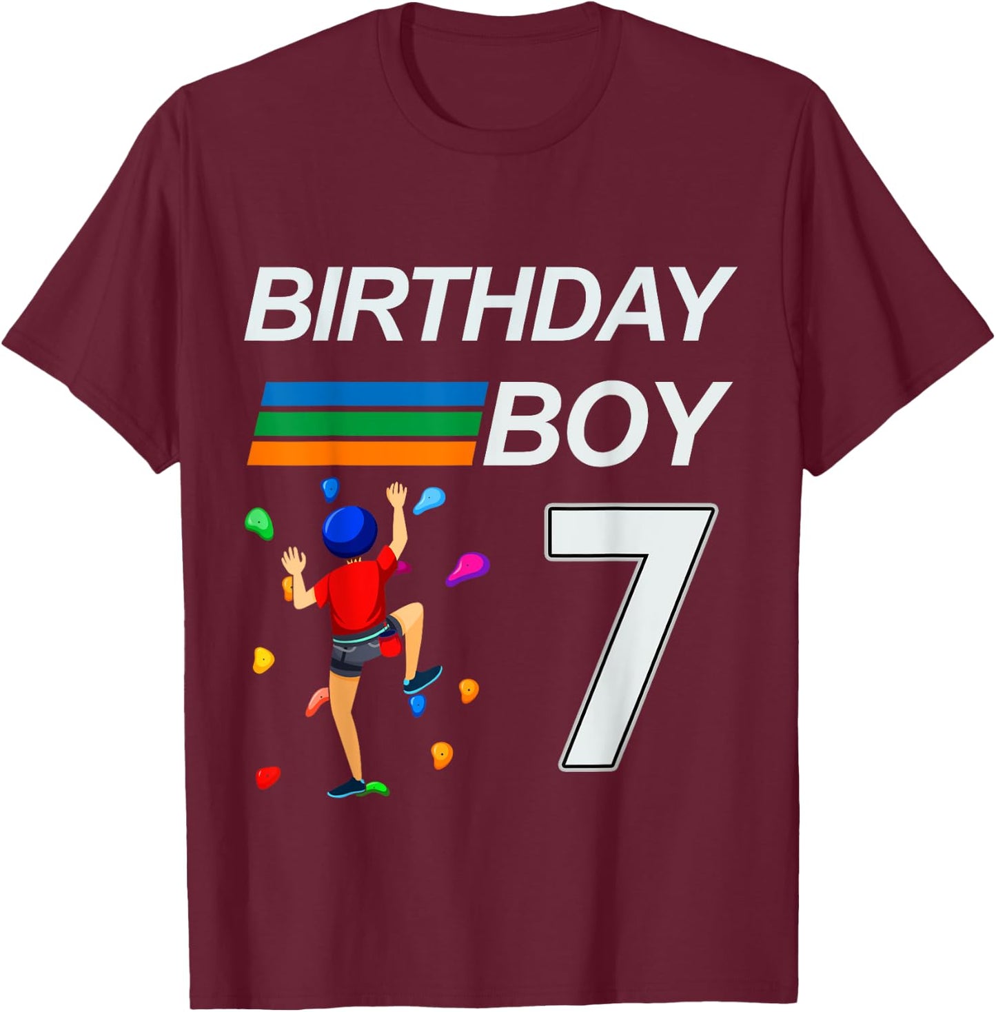 7 Years Old Birthday Bouldering Rock Climbing for Boys T-Shirt - T-Shirt | Maroon