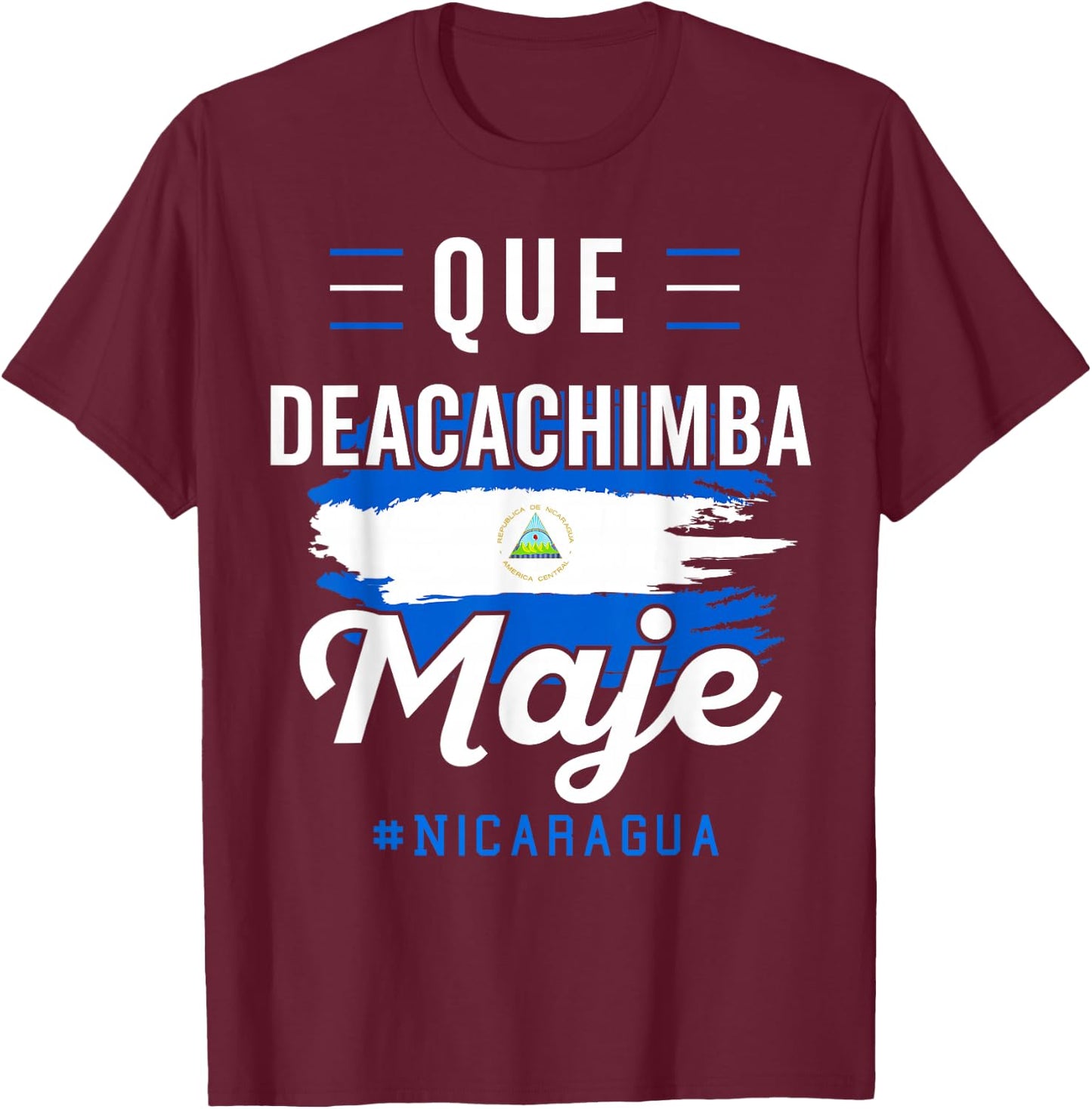Nicaragua Flag Camiseta Nicaraguan Nicoya Pinoleros Nica Small T-Shirt - T-Shirt | Maroon