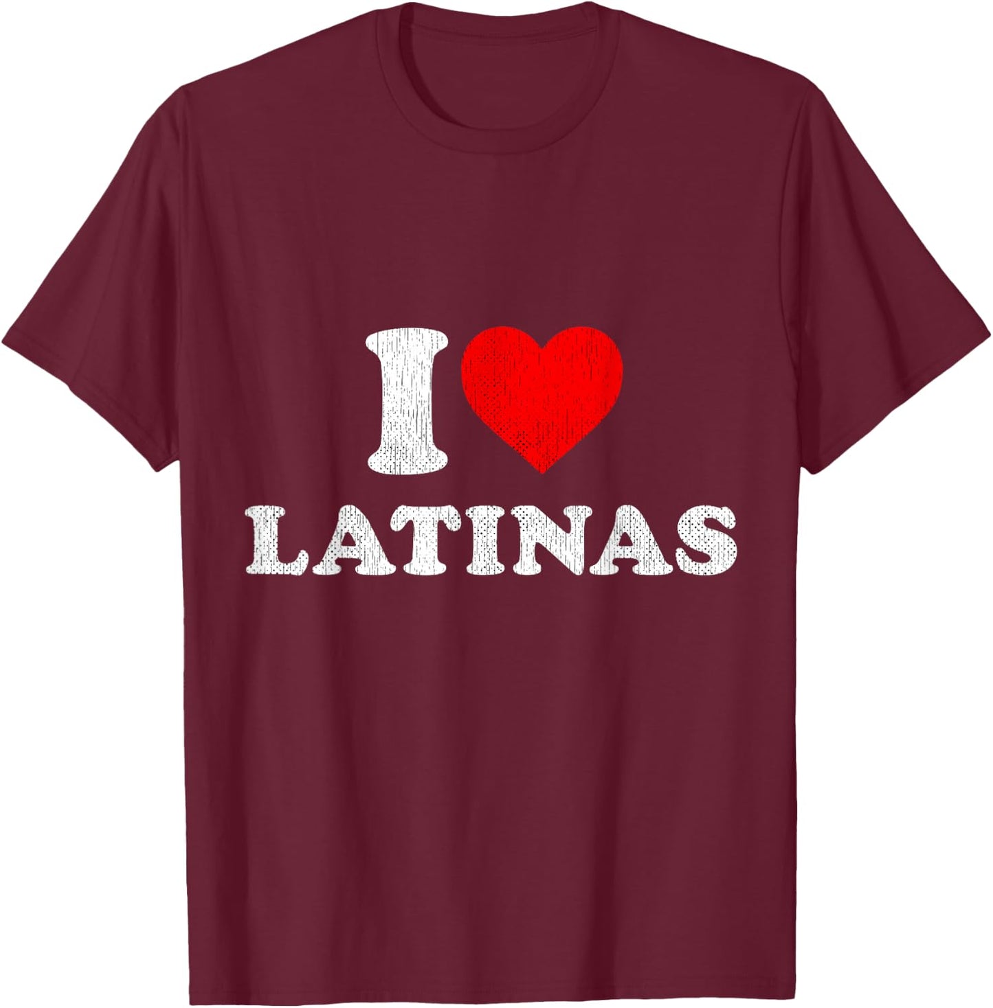 Retro I Heart Latinas Clothing I Love Latinas T-Shirt - T-Shirt | Maroon